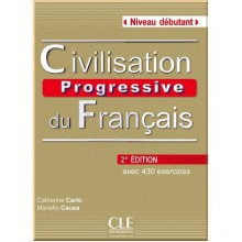 Civilisation Progressive du Français 2e Édition Débutant