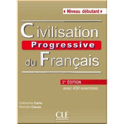 Civilisation Progressive du Français 2e Édition Débutant