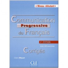 Communication Progressive du Français 2e Édition Débutant Corrigés