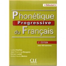 Phonétique Progressive du Français 2e Édition Débutant avec Corrigés