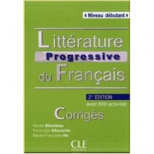 Littérature Progressive du Français 2e Édition Débutant Corrigés