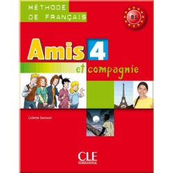 Amis et compagnie 4 Méthode de Français — Livre de l'élève