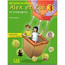 Alex et Zoé Nouvelle Édition 3 Méthode de Français — Livre de l'élève avec Livret de Civilisation