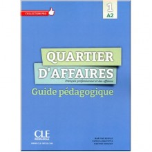 Quartier d'affaires 1 Guide Pédagogique