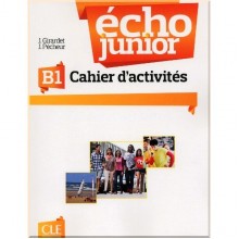 Écho Junior B1 Cahier d'activités