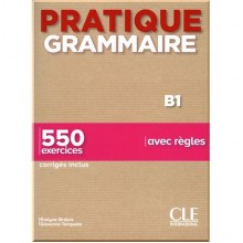 Pratique Grammaire B1