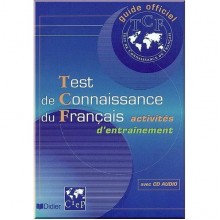 Test de Connaissance du Français Activités d'entraînement avec CD audio