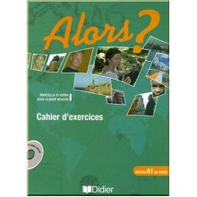 Alors? 1 Cahier d'exercices avec CD audio