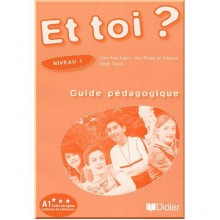 Et toi? 1 Guide Pédagogique