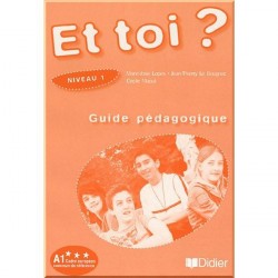 Et toi? 1 Guide Pédagogique