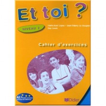 Et toi? 2 Cahier d'exercices
