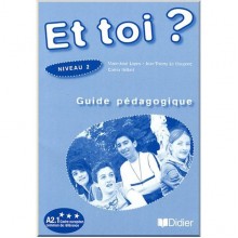 Et toi? 2 Guide Pédagogique