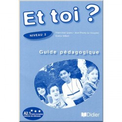 Et toi? 2 Guide Pédagogique