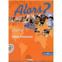 Alors? 2 Cahier d'exercices avec CD audio