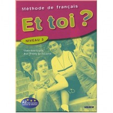 Et toi? 3 Méthode de Français — Livre de l'élève