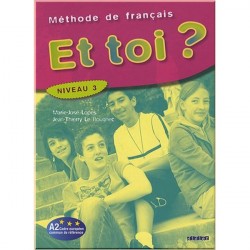 Et toi? 3 Méthode de Français — Livre de l'élève
