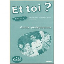 Et toi? 3 Guide Pédagogique