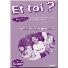 Et toi? 4 Guide Pédagogique