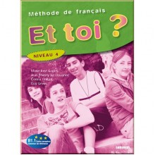Et toi? 4 Méthode de Français — Livre de l'élève