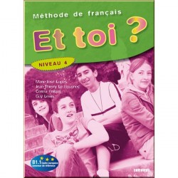 Et toi? 4 Méthode de Français — Livre de l'élève
