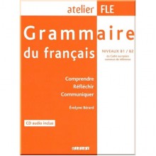 Atelier FLE: Grammaire du Français B1/B2