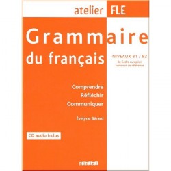Atelier FLE: Grammaire du Français B1/B2