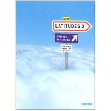 Latitudes 2 Méthode de Français — Livre de l'élève avec CD audio