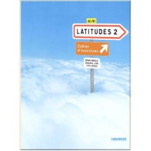 Latitudes 2 Cahier d'exercices avec CD audio