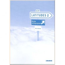 Latitudes 2 Guide Pédagogique