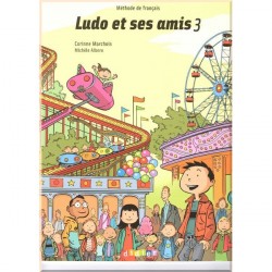 Ludo et ses amis 3 Méthode de Français — Livre de l'élève