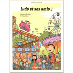 Ludo et ses amis 3 Cahier d'activités