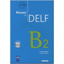 Réussir le DELF B2 Livre avec CD audio