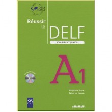 Réussir le DELF Scolaire et Junior A1 Livre avec CD audio