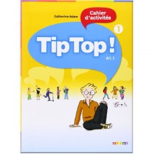 Tip Top! 1 Cahier d'activités