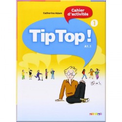 Tip Top! 1 Cahier d'activités