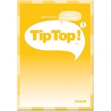 Tip Top! 1 Guide de classe
