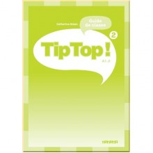 Tip Top! 2 Guide de classe