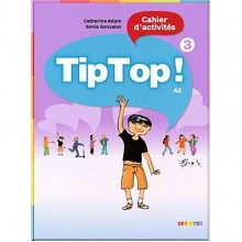 Tip Top! 3 Cahier d'activités