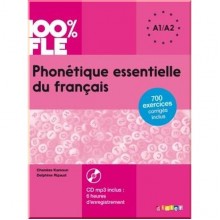 Phonétique essentielle du français 100% FLE A1/A2