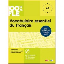Vocabulaire essentielle du français 100% FLE A2
