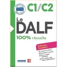 Le DALF 100% réussite C1-C2 Livre avec CD audio