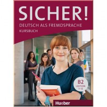 Sicher! B2 Kursbuch Lektion 1-12