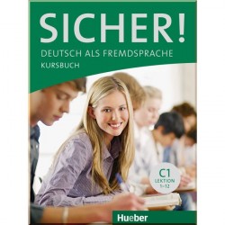 Sicher! C1 Kursbuch Lektion 1-12