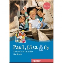 Paul, Lisa und Co Starter Kursbuch