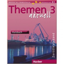 Themen aktuell 3 Zertifikatsband Kursbuch mit Audio-CDs