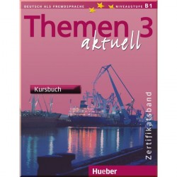 Themen aktuell 3 Zertifikatsband Kursbuch mit Audio-CDs