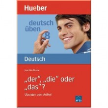 Deutsch üben: der, die oder das? Übungen zum Artikel