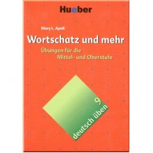 Deutsch üben: Wortschatz und mehr. Übungen für die Mittel- und Oberstufe