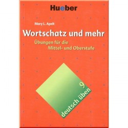 Deutsch üben: Wortschatz und mehr. Übungen für die Mittel- und Oberstufe