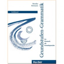 Grundstufen-Grammatik für Deutsch als Fremdsprache Schlüssel